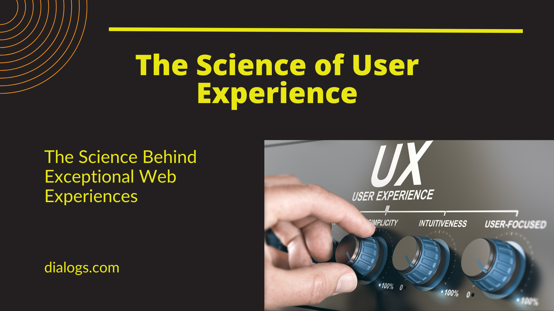 The Science of User Experience (UX)