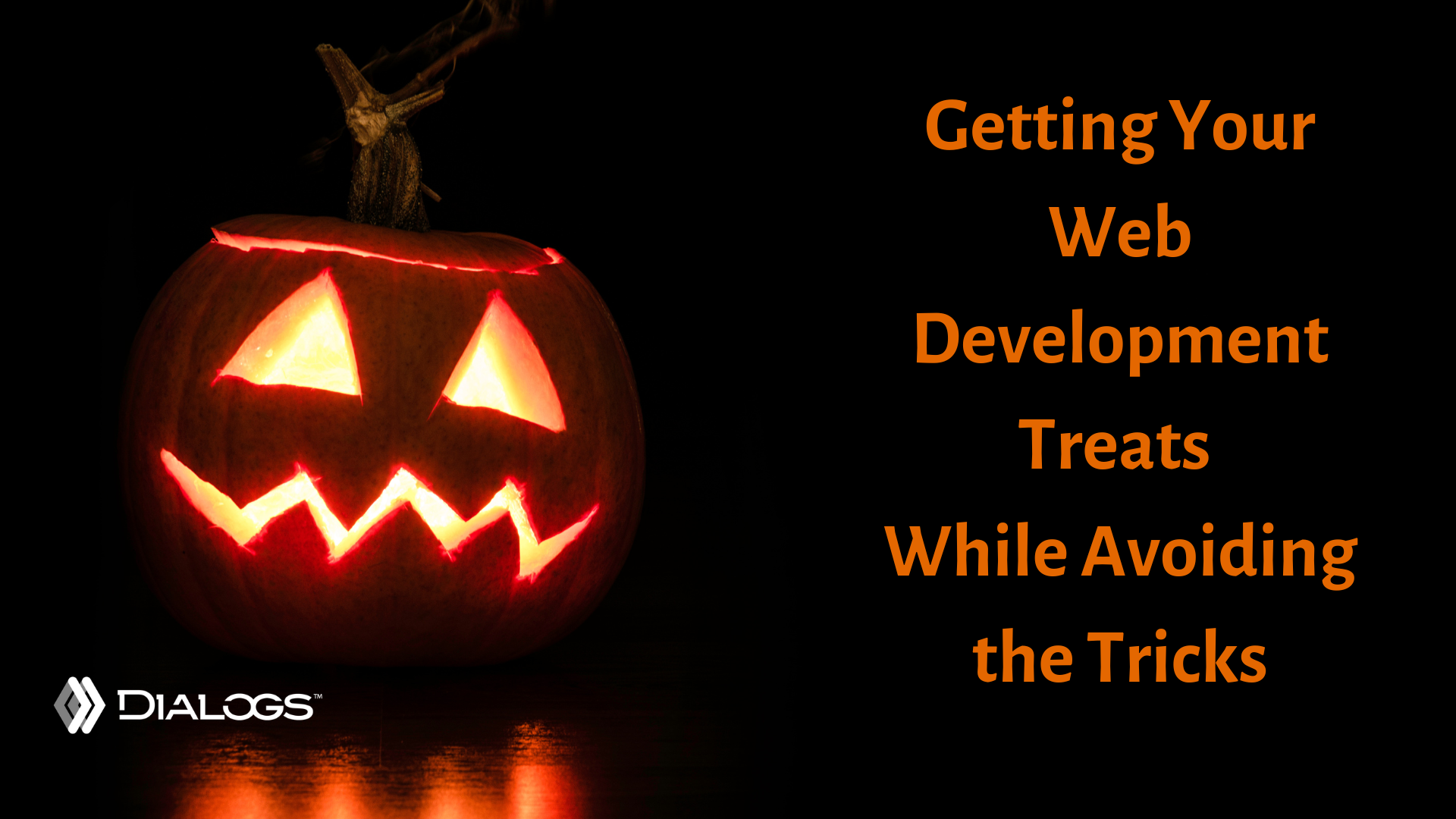 Getting Your Web Development Treats While Avoiding the Tricks